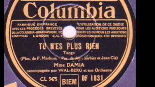 Damia quot Tu nes plus rien quot 1935 [upl. by Anihta]