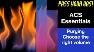 ACS Gas Essentials  Which Purge should I use [upl. by Hoffmann95]