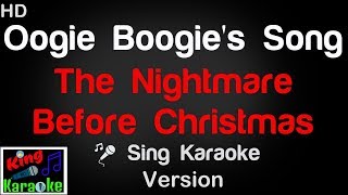 🎤 The Nightmare Before Christmas  Oogie Boogies Song Karaoke Version  King Of Karaoke [upl. by Otanod]