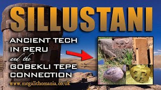 Sillustani  Ancient Tech in Peru amp the Gobekli Tepe Connection  Megalithomania [upl. by Aehsal]