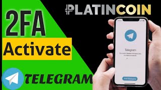 Platincoin 2FA Telegram Activate  How to Activate Many Accounts one Mobile number [upl. by Treharne]