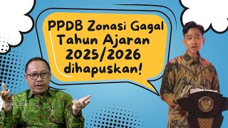 PPDB ZONASI GAGAL TAHUN 2025 JALUR ZONASI DIHAPUSKAN [upl. by Stalk938]