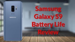 Samsung Galaxy S9 Battery Life Review  YouTube Tech Guy [upl. by Maise]