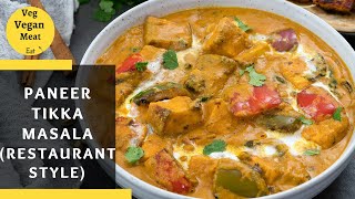 Restaurant Style Paneer Tikka Masala Recipe [upl. by Hennessey351]