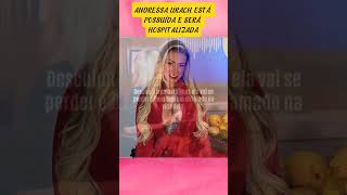 Andressa Urach está possuída famosos noticias [upl. by Yajnas]