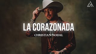 Christian Nodal  La Corazonada Letra [upl. by Arahsak]