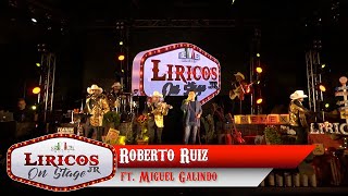 Los Liricos Jr On Stage  Roberto Ruíz ft Miguel Galindo Video Oficial [upl. by Patric]