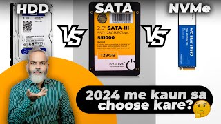 HDD vs SATA vs NVMe SSD 🔥 2024 Mein Kaunsa Choose Karein [upl. by Moncear]