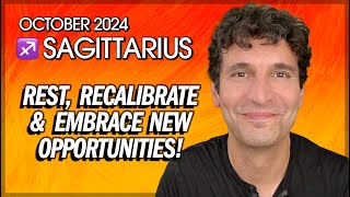 Sagittarius October 2024 Rest Recalibrate amp Embrace New Opportunities [upl. by Assilym]