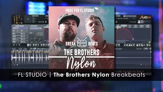 FL STUDIO  Brothers Nylon Breakbeats FREE [upl. by Han]