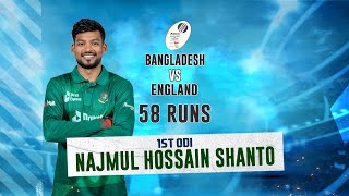 Najmul Hossain Shantos 58 Runs Against England  1st ODI  England tour of Bangladesh 2023 [upl. by Nored]