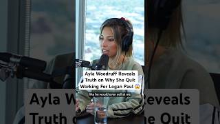 Ayla Woodruff reveals why she quit working for Logan Paul back in the day loganpaul ayla [upl. by Atinehc]