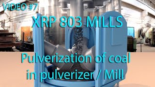 XRP 803 Mills  Pulverization of coal in pulverizer  Mill in thermal power plant XRP803Mills YT [upl. by Ovida399]