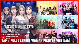 SWFVN Nữ Hoàng Vũ Đạo Đường Phố  Tập 1 CUỘC CHẠM TRÁN đầu tiên giữa 6 CREWS khiến BGK nghẹt thở [upl. by Adnilemre]