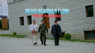 Mehdi Berisha amp Flowi  Muje Krasniqi [upl. by Asel]