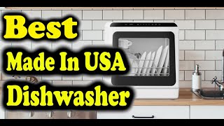 Best Made In USA Dishwasher [upl. by Peppy]