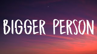 Lauren Spencer Smith  Bigger Person Lyrics [upl. by Sykleb745]