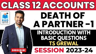 Introduction  Death of Partner  1  Questions from TS Grewal  Class 12 Accounts [upl. by Leizahaj265]