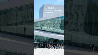 Why Oslo is the city of Contemporary Architecture shorts travel architecture nordic oslo [upl. by Anelrad]