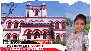 St Columbas College HazaribaghIgnou assignment submit  minivlog RakhiVlogs98 youtubevideo [upl. by Finnigan]