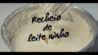 RECHEIO DE LEITE NINHO TRUFADO SEM CHANTILLY  RECEITAS CASEIRAS [upl. by Irtimid]