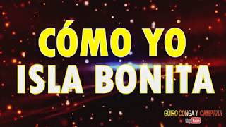 Como yo  Isla bonita Con letra [upl. by Yelruc]