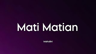 Mahalini  Mati Matian Lirik [upl. by Silevi]