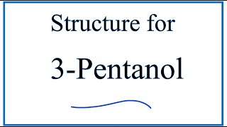 How to Write the Structure for 3Pentanol also called Pentan3ol [upl. by Depoliti]