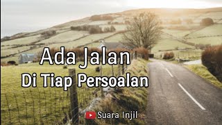 Ada Jalan Di Tiap Persoalan Renungan Dan Doa Malam Suara Injil [upl. by Hsirt]