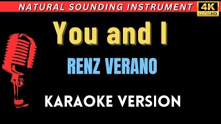 You and I  Renz Verano HD Karaoke Version [upl. by Ragouzis]