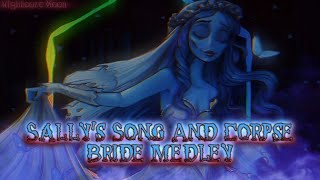 Nightcore  Sallys Song And Corpse Bride Medley《 lyrics 》 [upl. by Kolb]