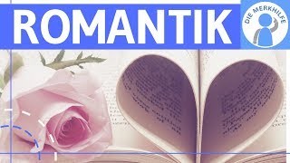 Romantik  Literaturepoche einfach erklärt  Merkmale Literatur Geschichte Vertreter Einteilung [upl. by Levitan]