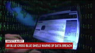 Arkansas Blue Cross and Blue Shield warns of data breach involving member information [upl. by Oicul664]