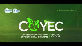 Conference of Youth on Environment and Climate COYEC [upl. by Stewart]