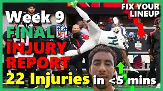 Week 9  22 INJURY UPDATEs You NEED Before Sunday  Fantasy Football [upl. by Kentigera]