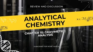 GRAVIMETRIC ANALYSIS CHAPTER 10 ANALYTICAL CHEMISTRY [upl. by Odama]