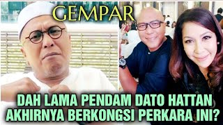 Dato Hattan terpaksa akur dengan takdir yang menimpan hidupnya 😭 [upl. by Wende]