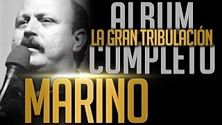 MARINO  La Gran Tribulacion Album Completo Oficial [upl. by Ginni]