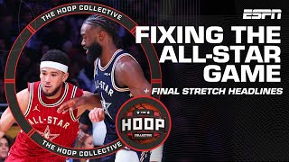 Fixing The AllStar Game amp Final Stretch Headlines  The Hoop Collective [upl. by Imoyik]