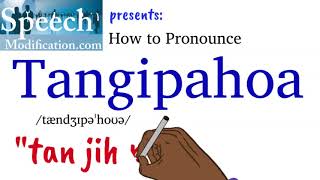 How to Pronounce Tangipahoa [upl. by Piero]