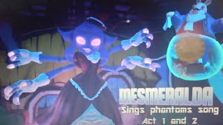 Halloween special episode 2 Mesmerelda sings phantoms song act 1 and 2 [upl. by Powel961]