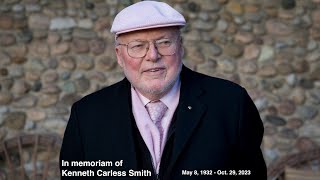 In memoriam Kenneth Carless Smith May 8 1932  Oct 29 2023 [upl. by Prent]