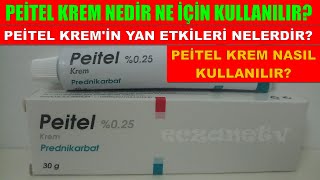 Peitel Krem Nedir Peitel Kremin Yan Etkileri Nelerdir Peitel Krem Nasıl Kullanılır [upl. by Vadim447]