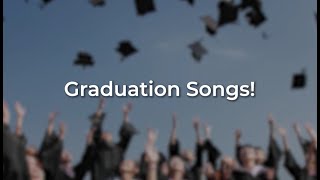 Graduation Songs Congrats to the Class of 2024 [upl. by Beekman]