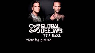 Global Deejays  The Best mixed by DJ Flash [upl. by Aramoj]