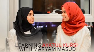 Learning Ayatul Kursi  With Maryam Masud [upl. by Kast]