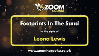 Leona Lewis  Footprints In The Sand  Karaoke Version from Zoom Karaoke [upl. by Lynnet399]