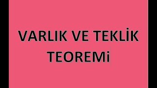 VARLIK VE TEKLİK TEOREMİ 2 [upl. by Nika]