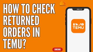 How to Check Returned Orders in Temu [upl. by Drofdeb515]