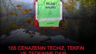 iSLAM AHLAKI105 CENAZENiN TECHiZ TEKFiN VE TEDFiNiNE DAiR [upl. by Greenfield]